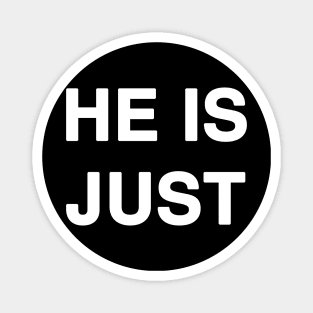 1 John 1:9 "HE IS JUST" Magnet